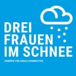 Drei Frauen im Schnee